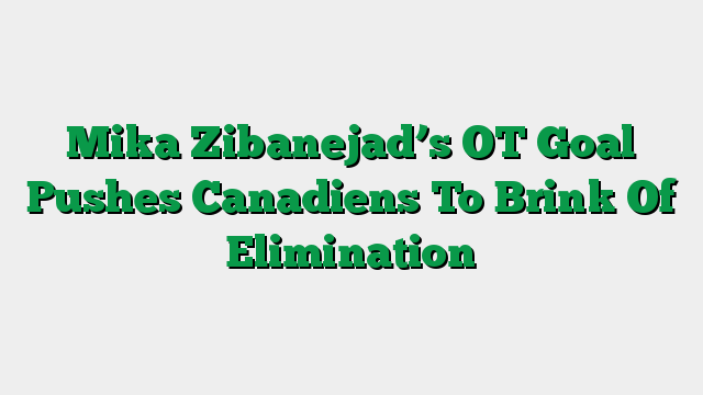 Mika Zibanejad’s OT Goal Pushes Canadiens To Brink Of Elimination