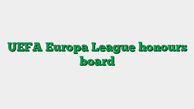 UEFA Europa League honours board