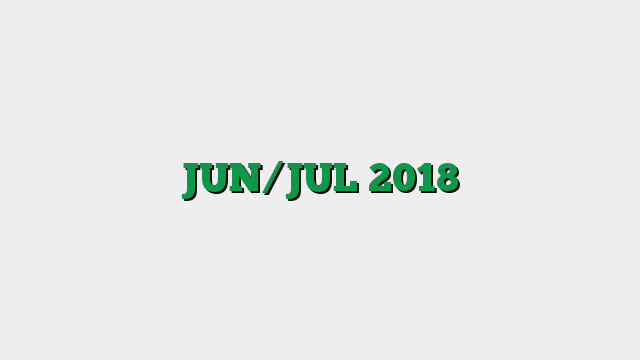 JUN/JUL 2018