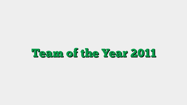 Team of the Year 2011